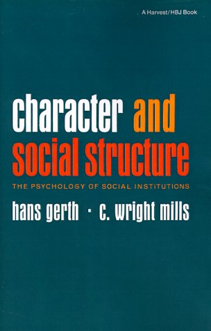 Character & Social Structure [Paperback]