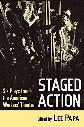 Staged Action Six Plays From The American Workers' Theatre [Paperback]