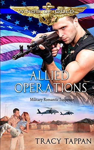 Allied Operations Military Romantic Suspense (wings Of Gold) (volume 2) [Paperback]