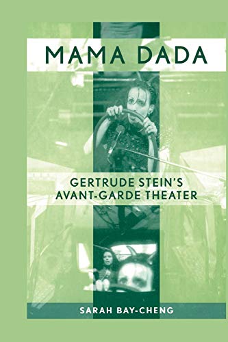 Mama Dada Gertrude Stein's Avant-Garde Theatre [Paperback]