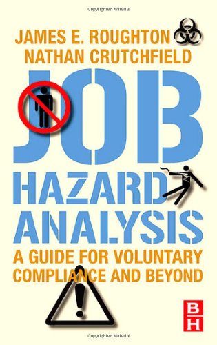 Job Hazard Analysis A guide for voluntary compliance and beyond [Hardcover]