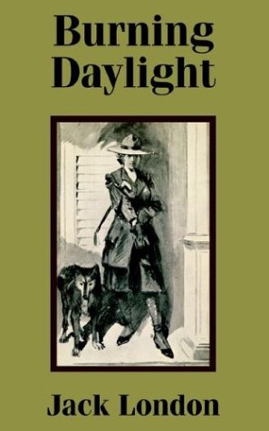 Burning Daylight [Paperback]