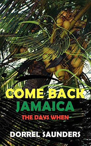 Come Back Jamaica The Days When [Paperback]