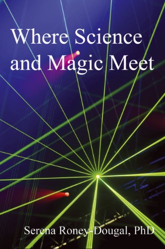 Where Science and Magic Meet [Paperback]