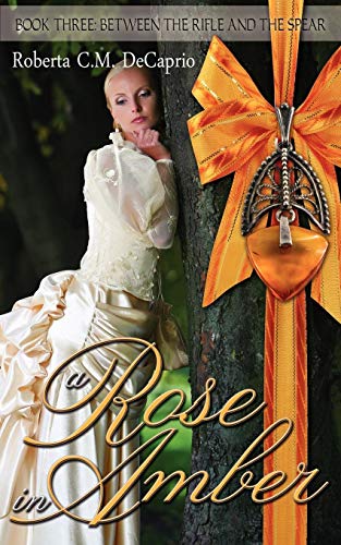 Rose in Amber [Paperback]