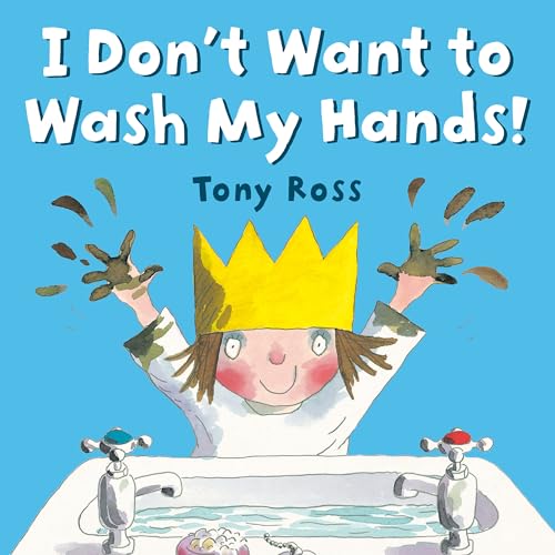 I Don't Want to Wash My Hands [Paperback]
