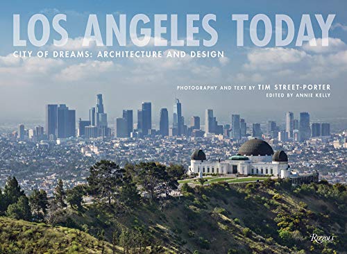 Los Angeles Today City of Dreams Architecture and Design [Hardcover]