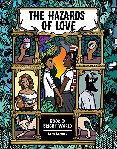 The Hazards of Love Vol. 1 Bright World [Paperback]