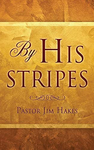 By His Stripes [Paperback]