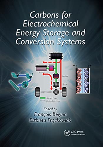 Carbons for Electrochemical Energy Storage and Conversion Systems [Paperback]