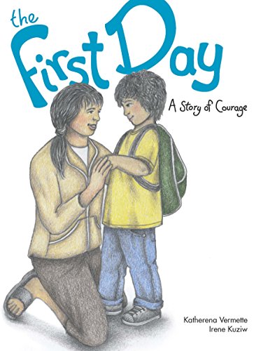 The First Day A Story of Courage [Paperback]