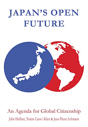 Japan's Open Future An Agenda for Global Citizenship [Hardcover]