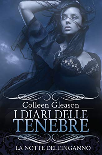 La Notte Dell'inganno I Diari Delle Tenebre (italian Edition) [Paperback]