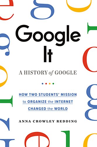 Google It A History of Google [Paperback]