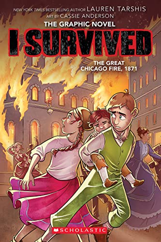 I Survived the Great Chicago Fire, 1871 (I Survived Graphic Novel 7) [Hardcover]
