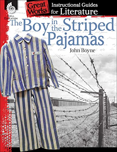 The Boy In The Striped Pajamas An Instructional Guide For Literature (great Wor [Perfect Paperback]