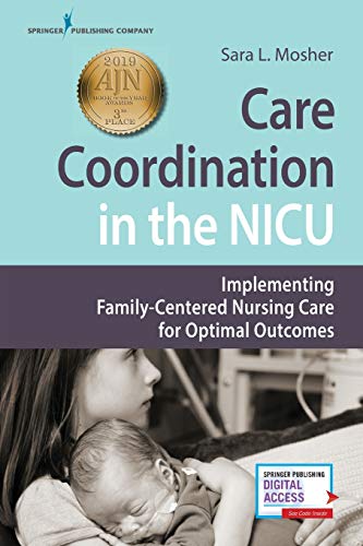 Care Coordination in the NICU Implementing Family-Centered Nursing Care for Opt [Paperback]