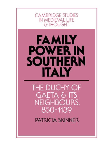Family Power in Southern Italy The Duchy of Gaeta and its Neighbours, 8501139 [Hardcover]