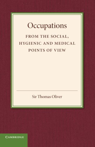 Occupations From the Social, Hygenic and Medical Points of View [Paperback]