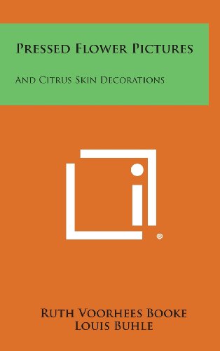 Pressed Flower Pictures  And Citrus Skin Decorations [Hardcover]