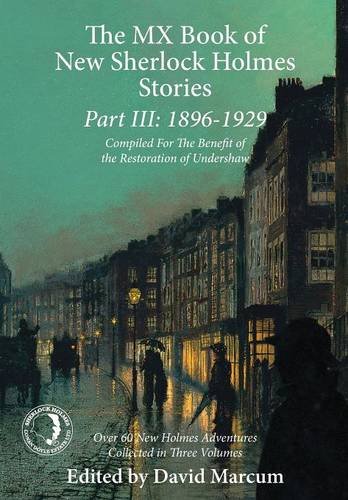The Mx Book Of New Sherlock Holmes Stories Part Iii 1896 To 1929 [Hardcover]