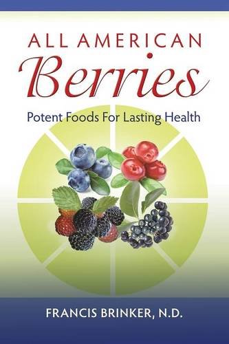 All American Berries - Potent Foods For Lasting Health [Paperback]