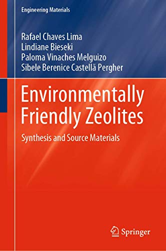 Environmentally Friendly Zeolites Synthesis and Source Materials [Hardcover]