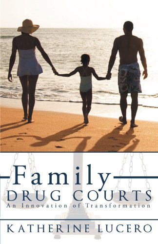 Family Drug Courts An Innovation Of Transformation [Paperback]