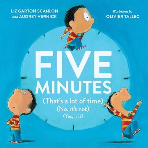 Five Minutes (That's a Lot of Time) (No, It's Not) (Yes, It Is) [Hardcover]