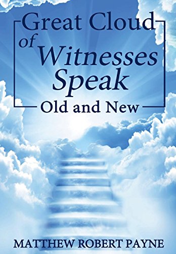 Great Cloud Of Witnesses Speak Old And New [Hardcover]