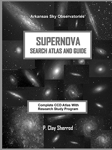 Supernova Search Atlas and Guide [Paperback]