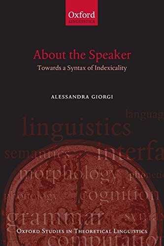 About the Speaker Towards a Syntax of Indexicality [Paperback]