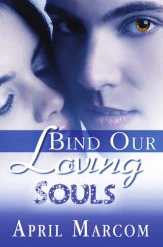 Bind Our Loving Souls [Paperback]