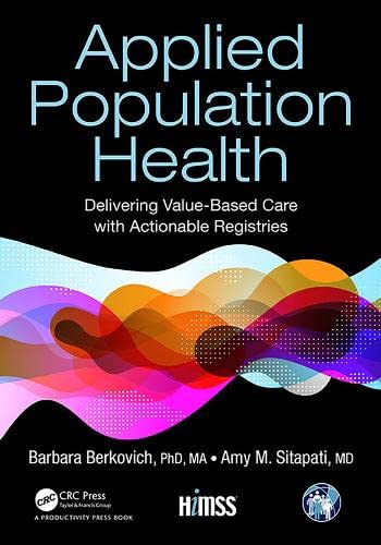 Applied Population Health Delivering Value-Based Care with Actionable Registrie [Hardcover]