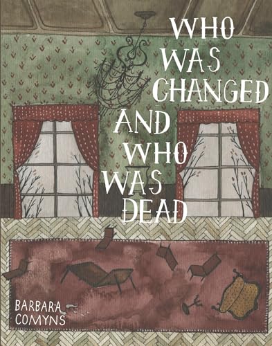 Who Was Changed and Who Was Dead [Paperback]