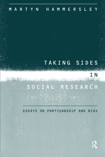 Taking Sides in Social Research Essays on Partisanship and Bias [Paperback]