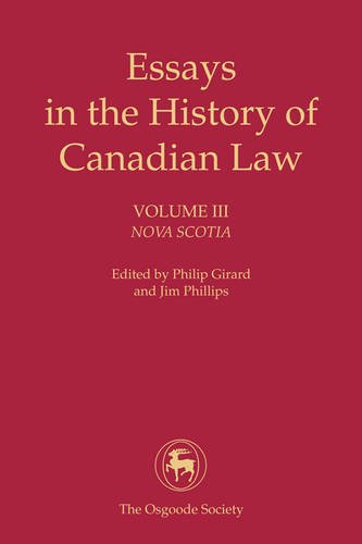 Essays in the History of Canadian Law Vol. III  Nova Scotia [Paperback]