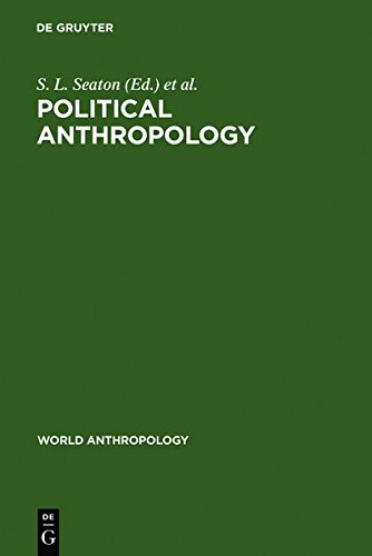Political Anthropology  The State of the Art [Hardcover]