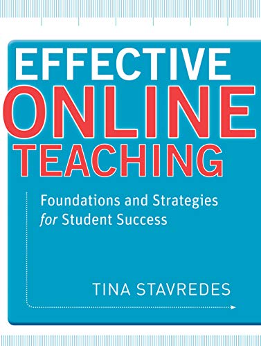 Effective Online Teaching Foundations and Strategies for Student Success [Paperback]
