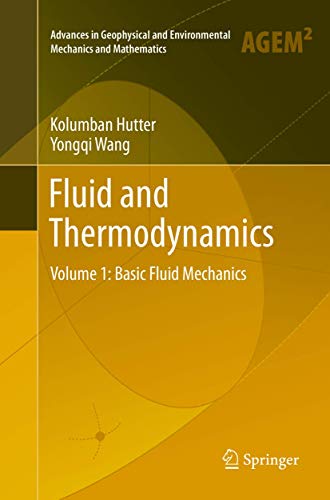 Fluid and Thermodynamics Volume 1 Basic Fluid Mechanics [Paperback]