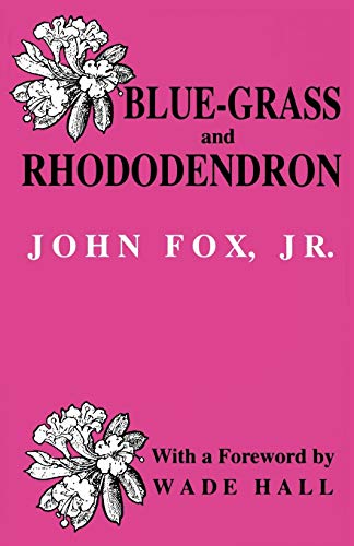 BLUEGRASS AND RHODODENDRON-PA [Paperback]
