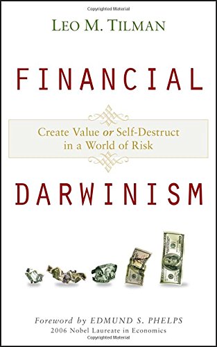 Financial Darwinism Create Value or Self-Destruct in a World of Risk [Hardcover]