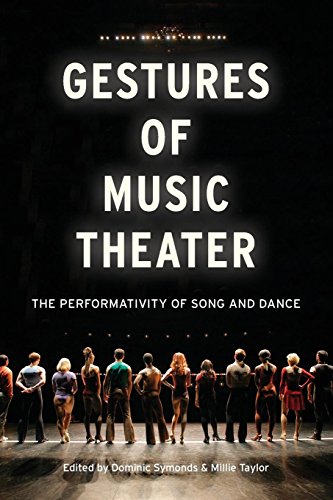 Gestures of Music Theater The Performativity of Song and Dance [Paperback]