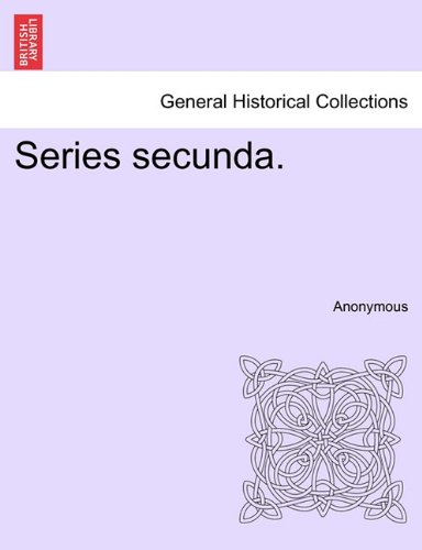 Series Secunda. [Paperback]