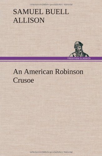 American Robinson Crusoe [Hardcover]