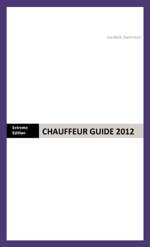 Chauffeur Guide 2013  Extreme Edition [Hardcover]