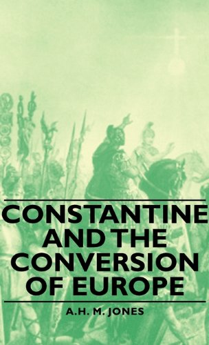 Constantine and the Conversion of Europe [Hardcover]