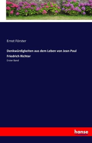 Denkwurdigkeiten Aus Dem Leben Von Jean Paul Friedrich Richter (german Edition) [Paperback]