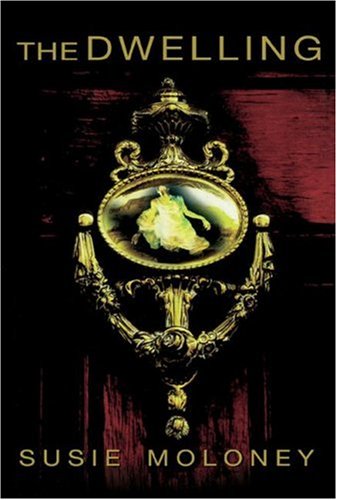 The Dwelling A Novel [Paperback]