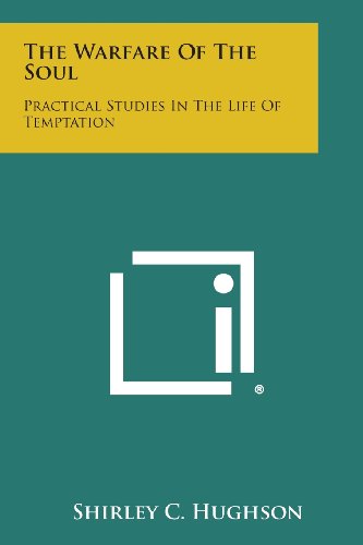 Warfare of the Soul  Practical Studies in the Life of Temptation [Paperback]